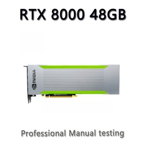 NVIDIA 쿼드로 RTX 8000 딥 러닝 컴퓨팅 가속 트레이닝 그래픽 카드 RTC 8000 48GB, 1개