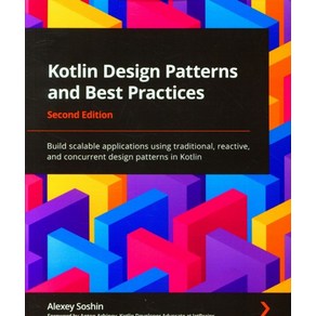 Kotlin Design Pattens and Best Pactices - Second Edition, Packt Publishing, English, 9781801815727