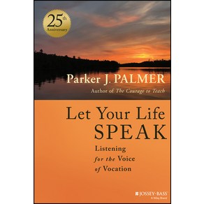 (영문도서) Let You Life Speak: Listening fo the Voice of Vocation Hadcove, Jossey-Bass, English, 9781394235100