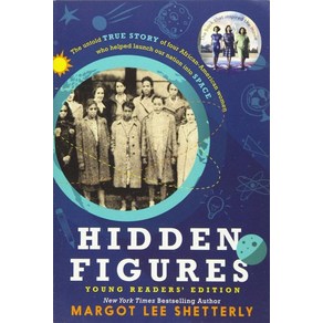 Hidden Figures - Young Readers' Edition