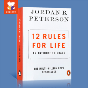 12 Rules for Life: An Antidote To Chaos By Jordan B. Peterson