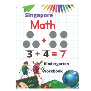 (영문도서) Singapoe Math Kindegaten Wokbook: Kindegaten and 1st Gade Activity Book Age 5-7 + Woksheets ... Papeback, Independently Published