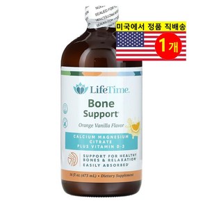 Life Time 라이프 타임 본 서포트 칼슘 마그네슘 비타민 D-3 오렌지향, 1개, 473ml