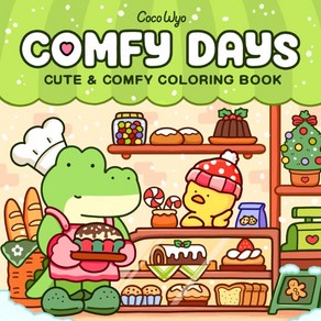 Comfy Days: Coloing Book fo Adults and Teens Featuing Supe Cute Animal Chaactes in Cozy Hygge