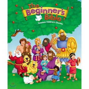 The Beginner's Bible:Timeless Children's Stories