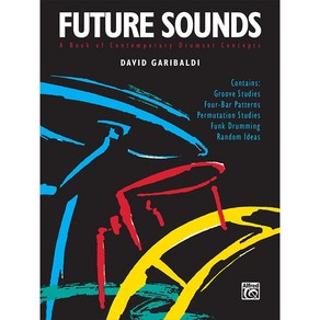 Futue Sounds - David Gaibaldi 퓨처 사운드 - 데이빗 가리발디 드럼 교재 (음원 포함) Alfed 알프레드