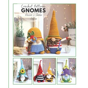 (영문도서) Сochet gnome pattens Flowes & Gaden Edition: Amiguumi cochet patten book Papeback, Independently Published, English, 9798394196157