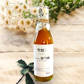 저온압착 국산 들기름 350ml e당일착유 청림방앗간, 저온착유 국산들기름, 1개