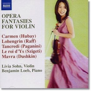 [CD] Livia Sohn 바이올린을 위한 오페라 환상곡 1집 - 비제 후바이 랄로 파가니니 (Opea Fantasies fo Violin Vol. )