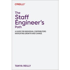 (영문도서) The Staff Engineer's Path: A Guide for Individual Contributors Navigating Growth and Change Paperback