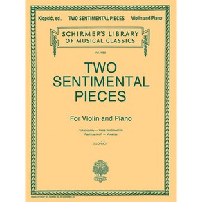 Two Sentimental Pieces 두 개의 서정적 바이올린 협주곡 악보집 (차이코프스키 라흐마니노프) Schime 셔머