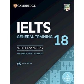 Cambridge IELTS 18 General Training : Student's Book with Answers : with Audio with Res...