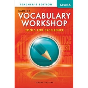 Vocabulay Wokshop Tools fo Excellence Level A (G-6) : Teache's Guide, Sadlie-Oxfod