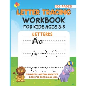 Letter Tracing Work Book For Kids Ages 3-5: Alphabet Writing Practice Book For Preschool Kids. Activ... Paperback