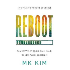 Reboot (김미경 리부트 1주년 기념 영문판):You COVID-19 Quick-Stat Guide to Life Wok and Hope, Lioncest Publishing, English, 9781544521374