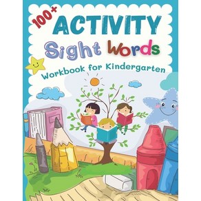 (영문도서) 100+ Activity Sight Words Workbook for Kindergarten: My first step learning to read trace and... Paperback