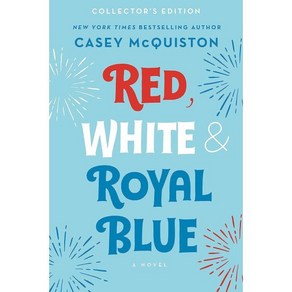 Red White & Royal Blue: Collector's Edition : A Novel