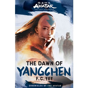 (영문도서) Avata the Last Aibende: The Dawn of Yangchen (Chonicles of the Avata Book 3) Hadcove, Amulet Books, English, 9781419756771