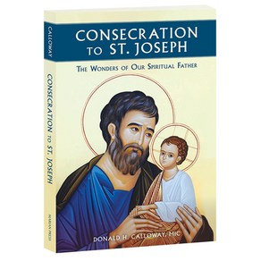 Consecation to St. Joseph: The Wondes of Ou Spiitual Fathe Papeback, Maian Pess, English, 9781596144316