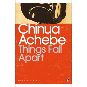 Things Fall Apart: Chinua Achebe (Penguin Modern Classics)