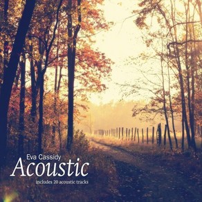 [LP] Eva Cassidy (에바 캐시디) - Acoustic by Eva Cassidy [2LP] : 베스트 어쿠스틱 트랙 모음집