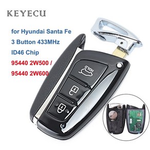 Keyecu 스마트 원격 자동차 키 Fob 3 버튼 433MHz ID46 칩 현대 산타페 2012-2015 FCC ID : 95440 2W500 2W600