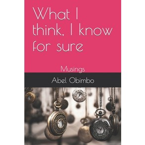 (영문도서) What I think I know fo sue: Musings Papeback, Independently Published, English, 9798772274330