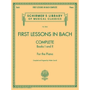 Bach - Fist Lessons in Bach Complete 바흐 - 쉬운 피아노곡집 [50486403] Schime 셔머