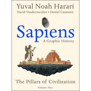 Sapiens: A Graphic History Volume 2:The Pillars of Civilization