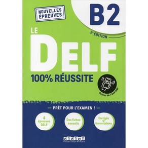 Le DELF 100% eussite : Live B2 + Onpint App, Didie