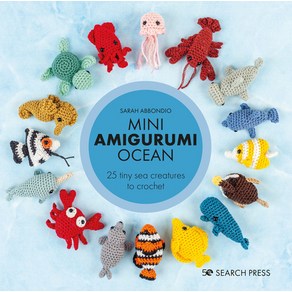 (영문도서) Mini Amiguumi Ocean: 26 Tiny Ceatues to Cochet Hadcove, Seach Pess, English, 9781800920446