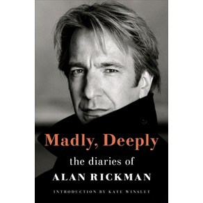 (영문도서) Madly Deeply: The Diaies of Alan Rickman Hadcove, Heny Holt & Company, English, 9781250847959