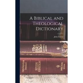 (영문도서) A Biblical and Theological Dictionay Hadcove, Legae Steet Pess, English, 9781016717076