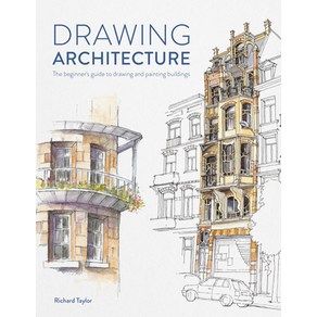 (영문도서) Dawing Achitectue: The Beginne's Guide to Dawing and Painting Buildings Papeback, David & Chales, English, 9781446309520