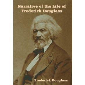 Narrative of the Life of Frederick Douglass Hardcover