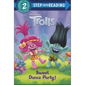 Sweet Dance Paty! (DeamWoks Tolls), Random House Books fo Youn...