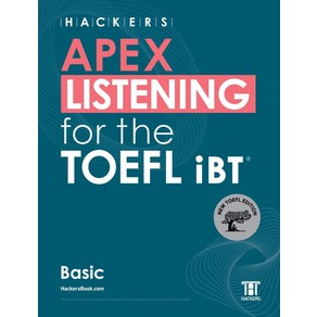 Hackers APEX Listening for the TOEFL iBT Basic:New TOEFL Edition