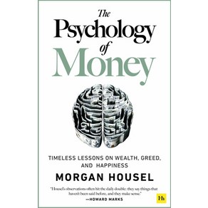 The Psychology of Money:Timeless Lessons on Wealth Greed and Happiness