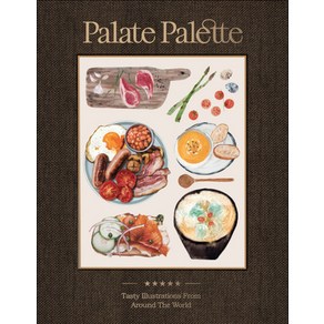 Palate Palette: Tasty Illustations fom Aound the Wold Papeback, Victionay, English, 9789887462804