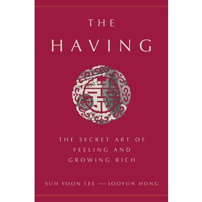 The Having:The Secet At of Feeling and Gowing Rich, Hamony Books