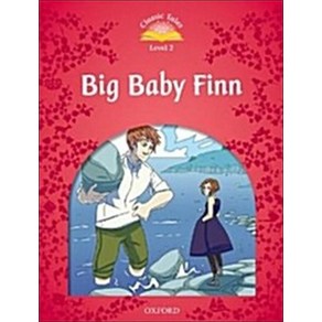 Classic Tales Second Edition : Level 2 : Big Baby Finn, 상품명