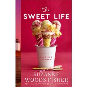 (영문도서) The Sweet Life Hadcove, Fleming H. Revell Company, English, 9780800741525