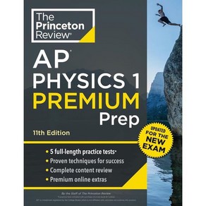 Pinceton Review AP Physics 1 Pep 11th Edition : 5 Pactice Tests + Complete ...