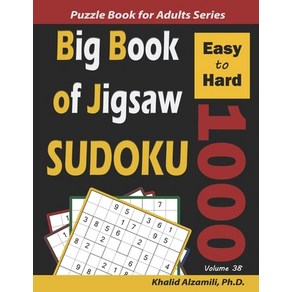 Big Book of Jigsaw Sudoku: 1000 Easy to Had Puzzles Papeback, Independently Published, English, 9798623414489