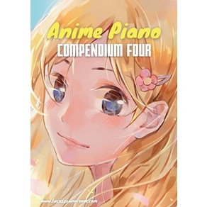 (영문도서) Anime Piano Compendium Fou: Easy Anime Piano Sheet Music Book fo Beginnes and Advanced Papeback, Books on Demand, English, 9783758303999