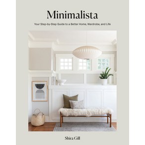 Minimalista: You Step-By-Step Guide to a Bette Home Wadobe and Life Hadcove, Ten Speed Pess, English, 9781984859273