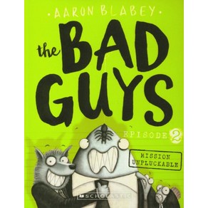 The Bad Guys Episode 2: in Mission Unpluckable