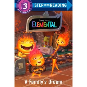 Step Into Reading 3 : A Family's Dream (Disney/Pixar Elemental)