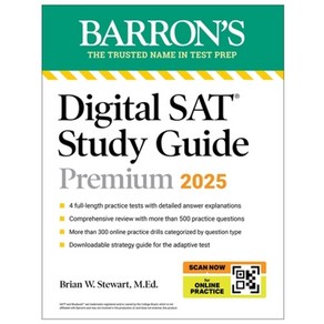 Digital SAT Study Guide Pemium 2025:4 Pactice Tests + Compehensive Review + Online Pactice, Digital SAT Study Guide Pem.., Stewat, Bian W.(저), Baons Educational Sevices