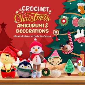 (영문도서) Cochet Chistmas Amiguumi and Decoations: Adoable Pattens fo the Festive... Papeback, Independently Published, English, 9798300845193